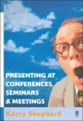 Presenting at Conferences, Seminars and Meetings