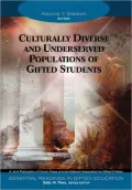 Culturally Diverse And Underserved Populations Of Gifted Students, Vol. 6