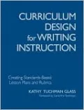 Curriculum Design for Writing Instruction: Creating Standards-Based Lesson Plans and Rubrics