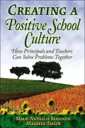 Creating a Positive School Culture: How Principals and Teachers Can Solve Problems Together