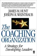 The Coaching Organization: Building Talent and Value Through Strategic Developmental Coaching