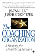The Coaching Organization: A Strategy for Developing Leaders