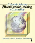 Culturally Relevant Ethical Decision-Making In Counseling
