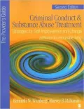 Criminal Conduct and Substance Abuse Treatment: A Provider's Guide