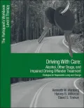 Driving With Care: Impaired Driving Offender Treatment