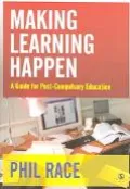 Making Learning Happen A Guide for Post-Compulsory Education