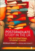 Postgraduate Study in the UK: The International Student's Guide