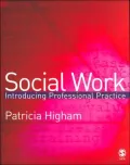 Social Work : Introducing Professional Practice