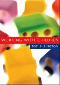 Working with Children: Assessment, Intervention and Representation