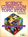 Science Curriculum Topic Study: Bridging the Gap Between Standards and Practice