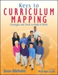 Keys to Curriculum Mapping: Strategies and Tools to Make It Work