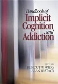 Handbook of Implicit Cognition and Addiction