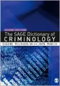 The SAGE Dictionary of Criminology