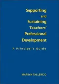 Supporting and Sustaining Teachers' Professional Development: A Principal's Guide