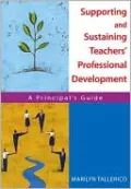 Supporting and Sustaining Teachers' Professional Development: A Principal's Guide
