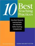 10 Best Teaching Practices : How Brain Research, Learning Styles, and Standards Define Teaching Competencies