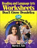 Reading and Language Arts Worksheets Don't Grow Dendrites: 20 Literacy Strategies That Engage the Brain
