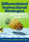 Differentiated Instructional Strategies for Science, Grades K-8