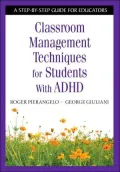 Classroom Management Techniques for Students With ADHD: A Step-by-Step Guide for Educators
