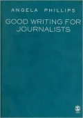 Good Writing for Journalists