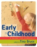 Early Childhood : A Guide for Students