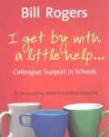 Get by with a Little Help: Colleague Support in Schools