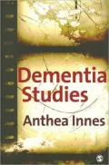 Dementia Studies: A Social Science Perspective