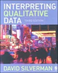 Interpreting Qualitative Data: Methods for Analyzing Talk, Text and Interaction