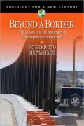 Beyond a Border: The Causes and Consequences of Contemporary Immigration