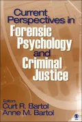 Current Perspectives in Forensic Psychology And Criminal Justice