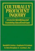 Culturally Proficient Inquiry: A Lens for Identifying and Examining Educational Gaps