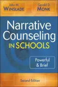Narrative Counseling in Schools: Powerful & Brief (Second Edition)