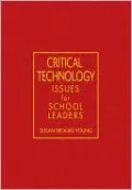 Critical Technology Issues for School Leaders