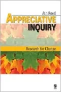Appreciative Inquiry: Research for Change