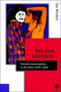 Sex and Manners: Female Emancipation in the West, 1890-2000