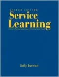 Service Learning: A Guide to Planning, Implementing, and Assessing Student Projects