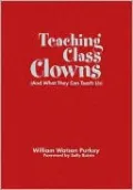 Teaching Class Clowns (And What They Can Teach Us)