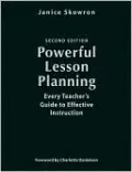 Powerful Lesson Planning: Every Teacher's Guide to Effective Instruction