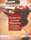 Powerful Lesson Planning: Every Teacher's Guide to Effective Instruction (Second Edition)