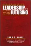 Leadership and Futuring : Making Visions Happen