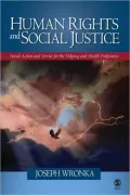 Human Rights and Social Justice: Social Action and Service for the Helping and Health Professions