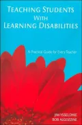 Teaching Students With Learning Disabilities: A Practical Guide for Every Teacher (Practical Approach to Special Education for Every Teacher Series)