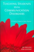 Teaching Students With Communication Disorders: A Practical Guide for Every Teacher (Practical Approach to Special Education for Every Teacher?