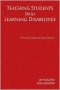 Teaching Students With Learning Disabilities: A Practical Guide for Every Teacher