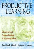 Productive Learning: Science, Art, and Einstein's Relativity in Educational Reform