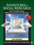 Adventures in Social Research: Data Analysis Using SPSS 14.0 and 15.0 for Windows