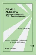 Graph Algebra: Mathematical Modeling With a Systems Approach
