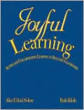 Joyful Learning: Active and Collaborative Learning in Inclusive Classrooms