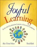 Joyful Learning: Active and Collaborative Learning in Inclusive Classrooms
