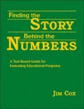 Finding the Story Behind the Numbers: A Tool-Based Guide for Evaluating Educational Programs